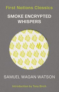 Cover image for Smoke Encrypted Whispers