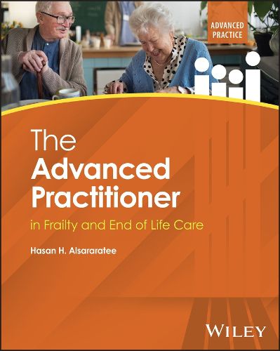 Cover image for The Advanced Practitioner in Frailty and End of Life Care