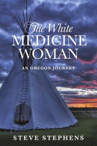 Cover image for The White Medicine Woman