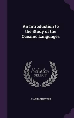 Cover image for An Introduction to the Study of the Oceanic Languages