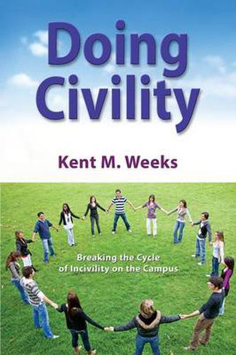 Cover image for Doing Civility: Breaking the Cycle of Incivility on the Campus