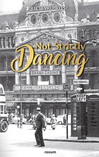 Cover image for Not Strictly Dancing