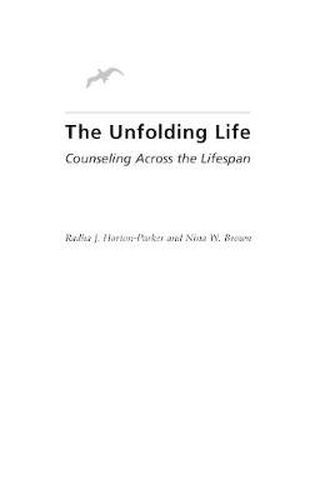 Cover image for The Unfolding Life: Counseling Across the Lifespan