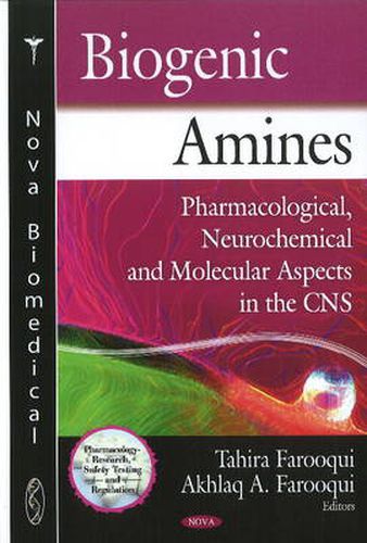 Cover image for Biogenic Amines: Pharmacological, Neurochemical & Molecular Aspects in the CNS