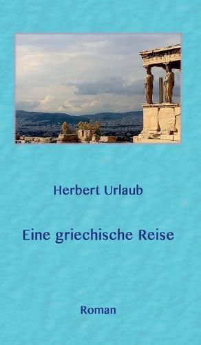 Cover image for Eine griechische Reise