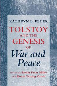 Cover image for Tolstoy and the Genesis of War and Peace