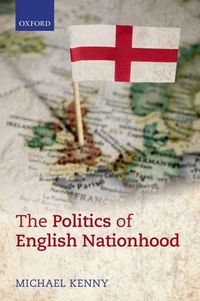 Cover image for The Politics of English Nationhood