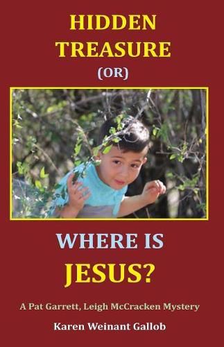 Cover image for Hidden Treasure or Where Is Jesus?