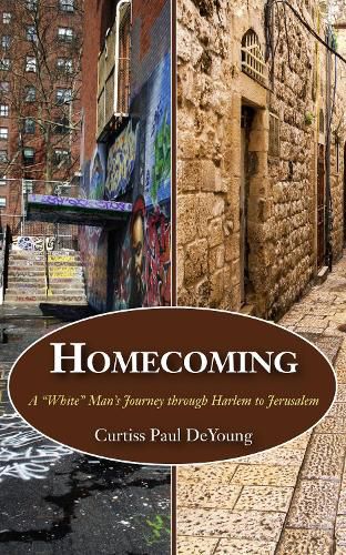 Homecoming: A  White  Man's Journey Through Harlem to Jerusalem