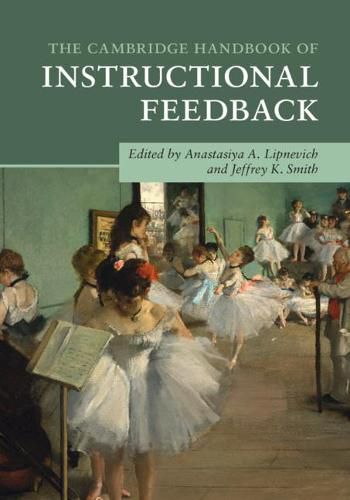 The Cambridge Handbook of Instructional Feedback