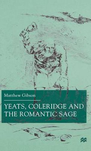 Yeats, Coleridge and the Romantic Sage