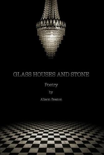 Cover image for Glass Houses and Stone: Poetry