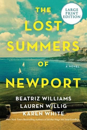 Cover image for The Lost Summers Of Newport: A Novel [Large Print]