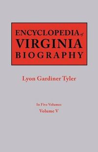 Cover image for Encyclopedia of Virginia Biography. In Five Volumes. Volume V