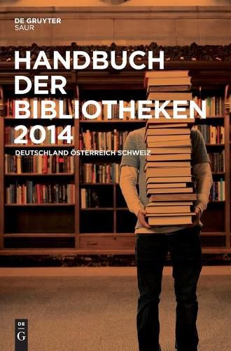 Cover image for Handbuch Der Bibliotheken 2014: Deutschland, OEsterreich, Schweiz