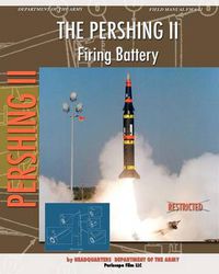 Cover image for The Pershing II Firing Battery