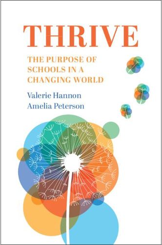 Cover image for Thrive: The Purpose of Schools in a Changing World