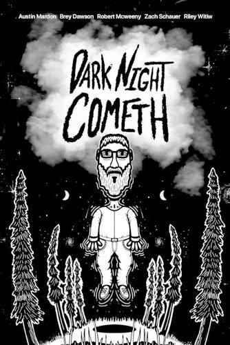 Dark Night Cometh