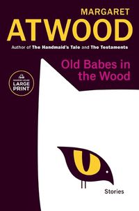 Cover image for Old Babes in the Wood: Stories