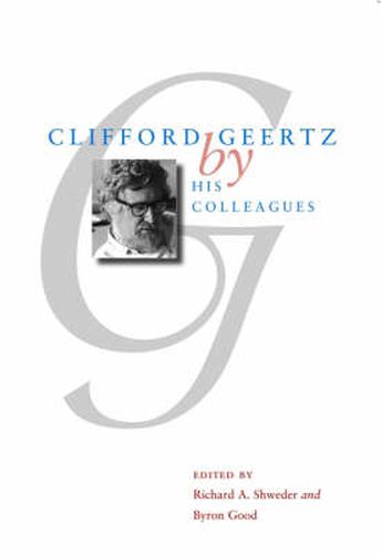 Cover image for Clifford Geertz by His Colleagues