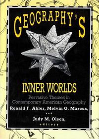 Cover image for Geography's Inner Worlds: Pervasive Themes in Contemporary American Geography