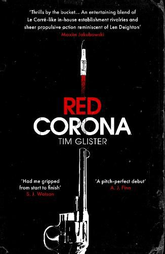 Red Corona: A Richard Knox Spy Thriller: 'A thriller of true ambition and scope.' Lucie Whitehouse