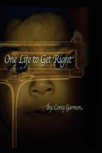 Cover image for One Life to Get Right: (Internal Struggle)