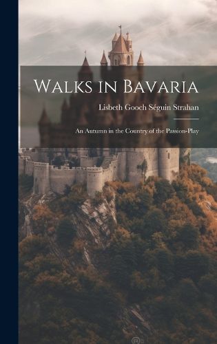 Walks in Bavaria