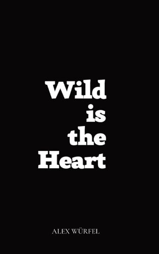 Cover image for Wild is the Heart