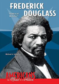 Cover image for Frederick Douglass: Truth is of No Color