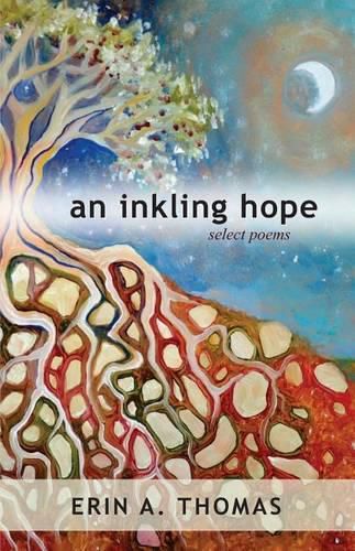 Cover image for An inkling hope: select poems