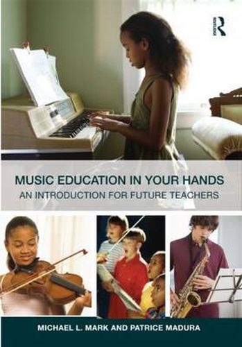 Cover image for Music Education in Your Hands: An Introduction for Future Teachers