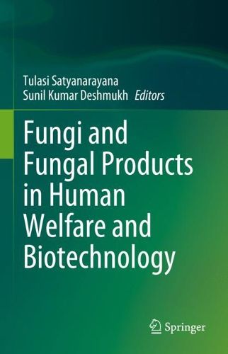 Cover image for Fungi and Fungal Products in Human Welfare and Biotechnology