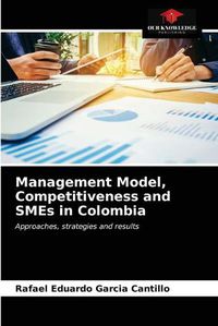 Cover image for Management Model, Competitiveness and SMEs in Colombia