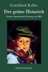Cover image for Der grune Heinrich: Zweite, uberarbeitete Fassung von 1880