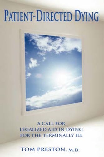 Patient-Directed Dying: A Call for Legalized Aid in Dying for the Terminally Ill