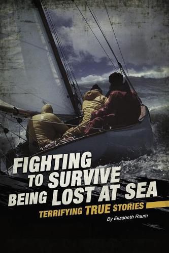 Fighting to Survive Being Lost at Sea: Terrifying True Stories