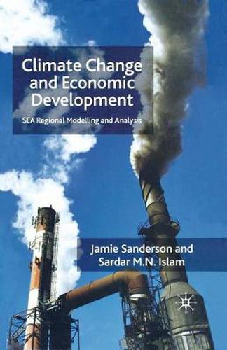 Cover image for Climate Change and Economic Development: SEA Regional Modelling and Analysis