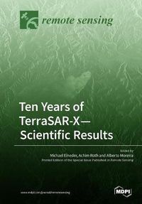 Cover image for Ten Years of TerraSAR-X- Scientific Results