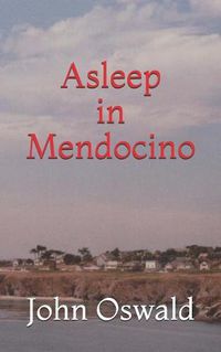 Cover image for Asleep in Mendocino