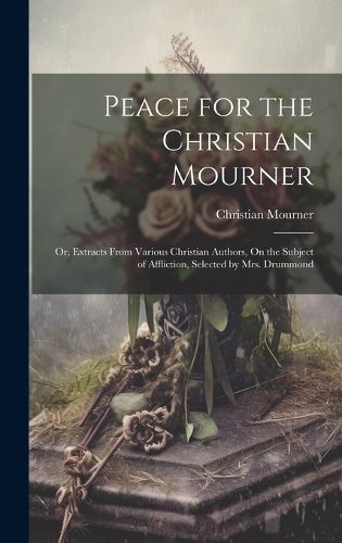 Cover image for Peace for the Christian Mourner