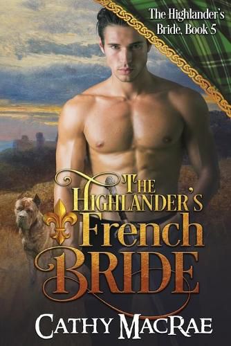 Cover image for The Highlander's French Bride: Book 5 in The Highlander's Bride series