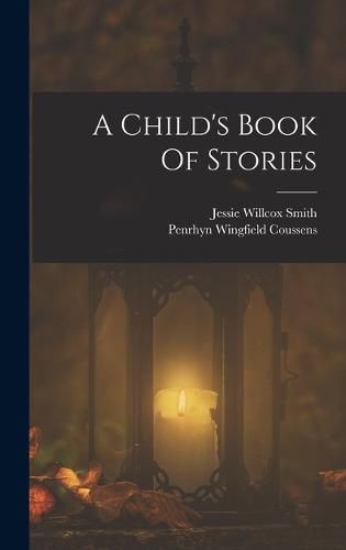 Cover image for A Child's Book Of Stories