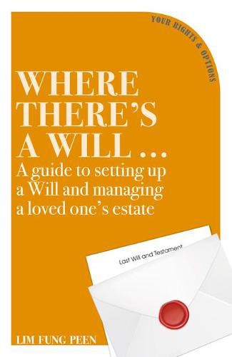 Cover image for Where There's a Will: A Guide to Setting Up a Will and Managing a Loved One's Estate