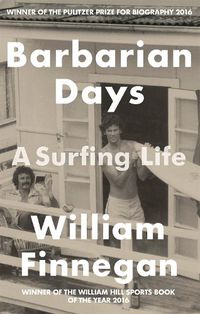 Cover image for Barbarian Days: A Surfing Life