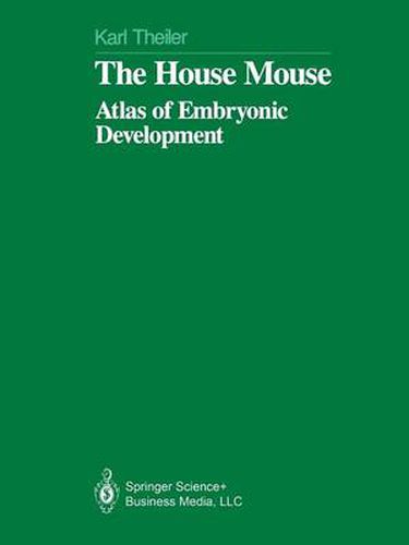 Cover image for The House Mouse: Atlas of Embryonic Development