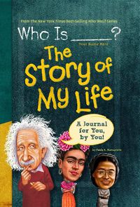 Cover image for Who Is (Your Name Here)?: The Story of My Life