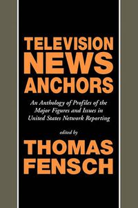 Cover image for Television News Anchors