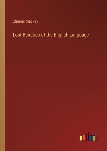 Cover image for Lost Beauties of the English Language