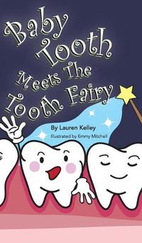 Cover image for Baby Tooth Meets The Tooth Fairy (Hardcover)